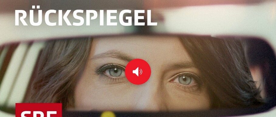 rückspiegel podcast srf